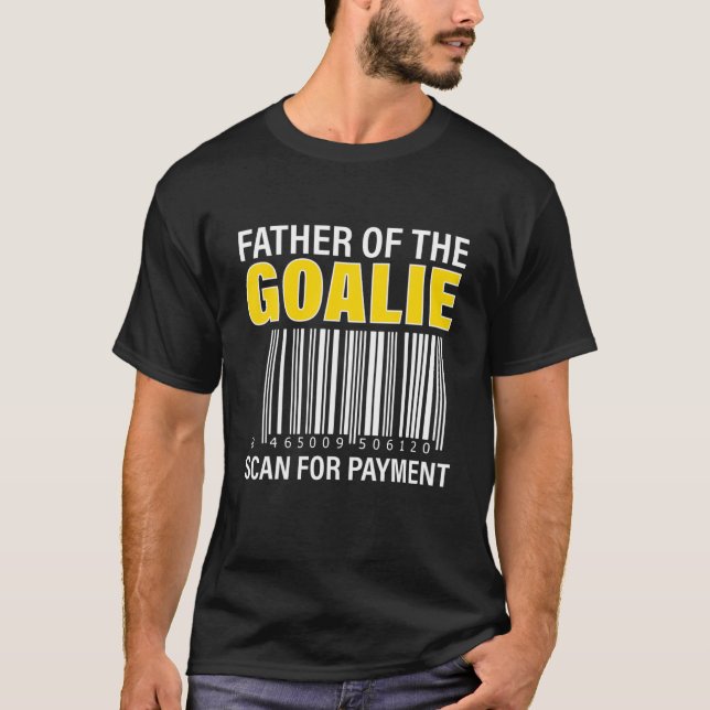 Camiseta Pai Do Pai Goalie Scan For Payment Goalie (Frente)