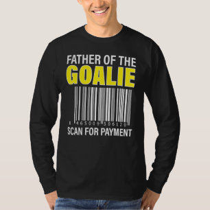 Camiseta Pai Do Pai Goalie Scan For Payment Goalie