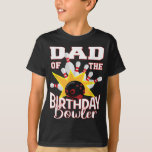 Camiseta Pai Do Partido Birthday Bowler Kid Boliche Party<br><div class="desc">Pai Do Partido Birthday Bowler Kid Boliche Party</div>