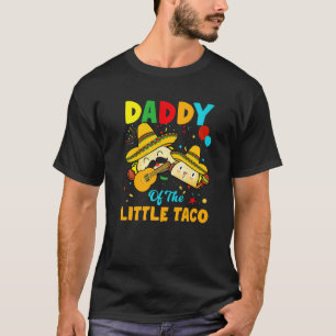 Camiseta Pai Do Pequeno Taco Aniversário Engraçado Taco De