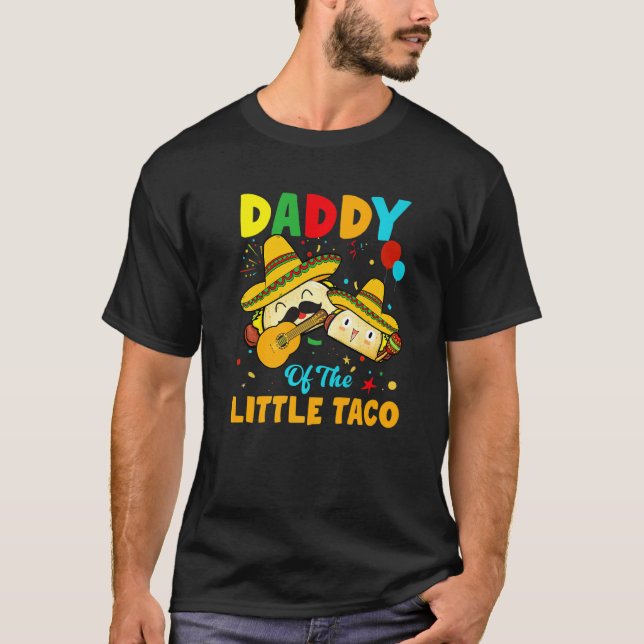 Camiseta Pai Do Pequeno Taco Aniversário Engraçado Taco De  (Frente)