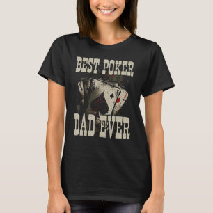Camiseta Pai do Pôquer Melhor Papai Já Blefando Papai Cassi