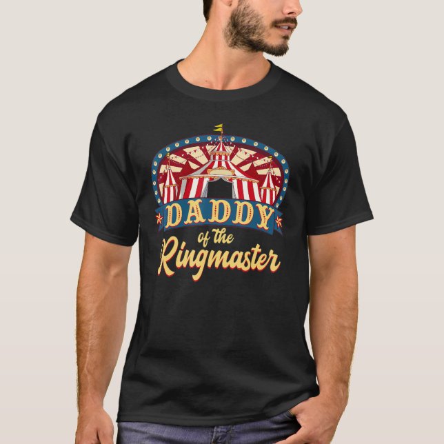 Camiseta Pai Do Ringmaster I Circus Pensou Que Nasceu (Frente)