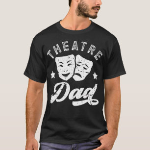 Camiseta Pai do Teatro Atriz do Teatro Pai Orgulhoso Ator d
