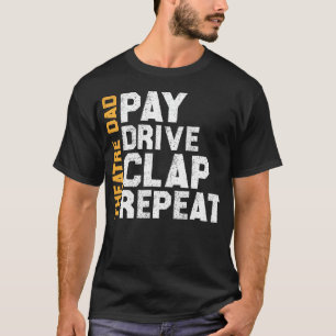 Camiseta Pai do Teatro Pague Dirija Teatro Atriz Pai Teatro
