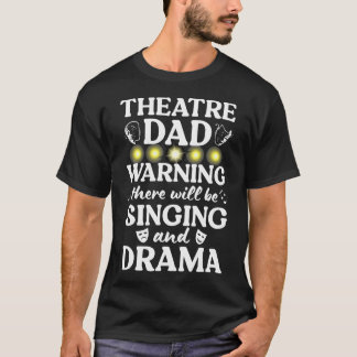 Camiseta Pai do Teatro Pai Ator de Teatro Engraçado Atriz d