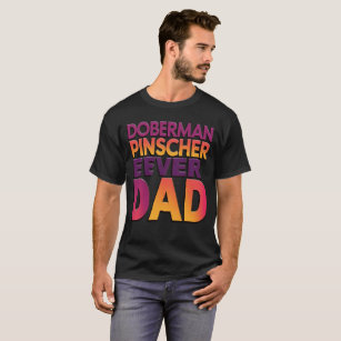 Camiseta Pai Doberman Ever