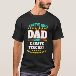 Camiseta Pai dos 2 Títulos dos Homens e Debate Professora I