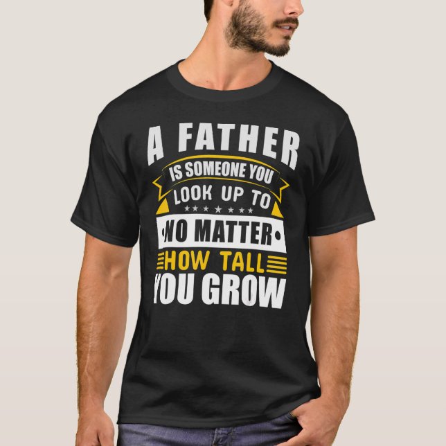 Camiseta Pai é alguém que você procura sem importar como (Frente)