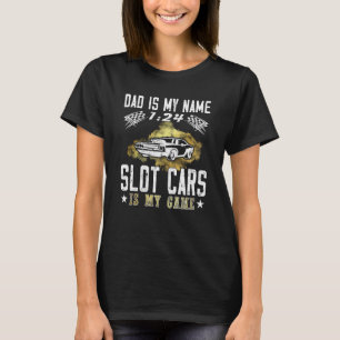 Camiseta Pai é meu nome 124 é meu jogo mini carro Slot Car