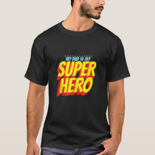 Camiseta Pai é meu super-herói O Pai do Dia dos Pais Super