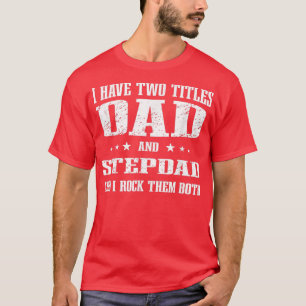 Camiseta Pai E Stepdad Cute Dia de os pais, Aniversário De 