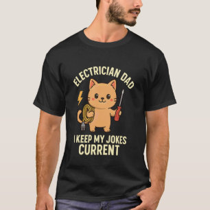Camiseta Pai Eletricista Gato Eu Mantenho Minhas Piadas Atu