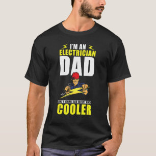 Camiseta Pai Elétrico Mens Eu sou um Pai eletricista como u
