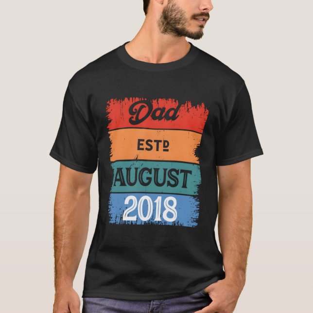 Camiseta Pai Em Agosto De 2018 Orgulhoso Papa Melhor Pai (Frente)