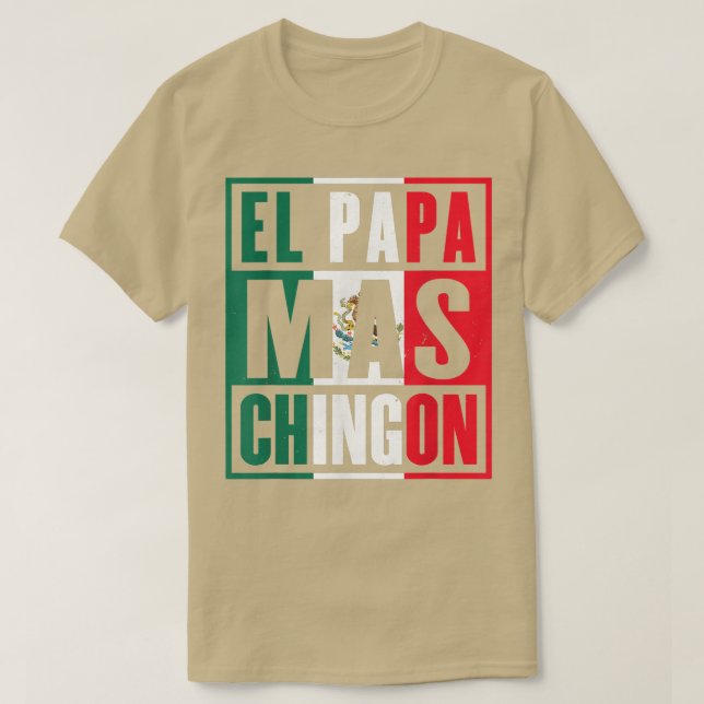 Camiseta Pai Engraçado El Papa Mas Chingon (Frente do Design)