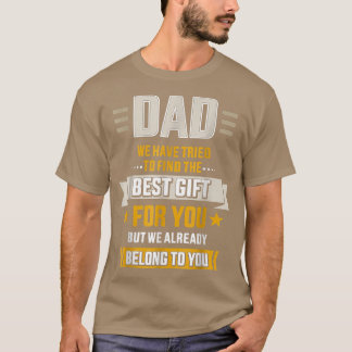 Camiseta Pai Engraçado Que Já Pertencemos A Você Dia de os 