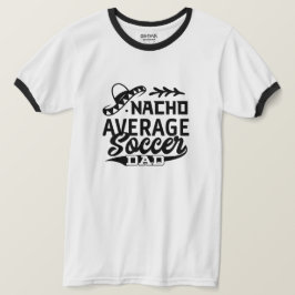 Camiseta Pai Engraçado T-Shirt Nacho Média Pai de Futebol
