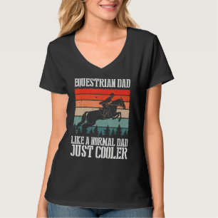 Camiseta Pai Equestre Como Um Pai Normal Apenas Cavalo Mais