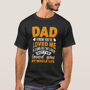Camiseta Pai Eu Sei Que Você Me Ama Desde Que Eu Tenha Liv