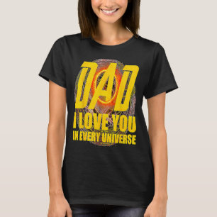 Camiseta Pai Eu Te Amo Em Cada Dia de os pais Universo