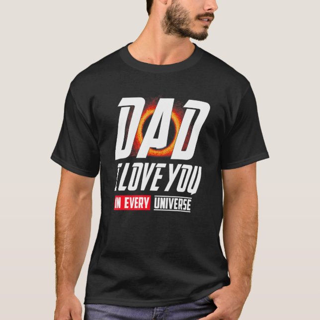 Camiseta Pai Eu Te Amo Em Cada Universo (Frente)