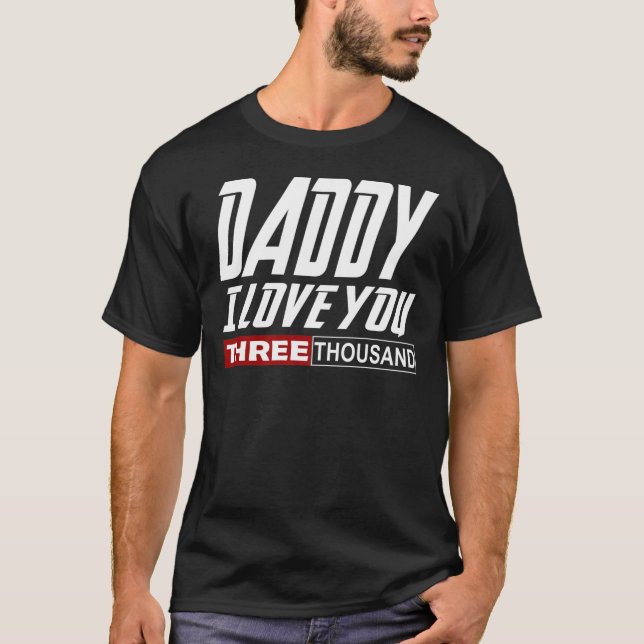 Camiseta Pai Eu Te Amo Três Mil (Frente)