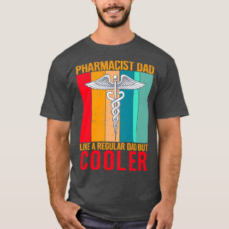 Camiseta Pai farmacêutico como um pai normal, mas mais frio
