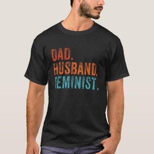 Camiseta Pai Feminista Marido Pro Feminismo Da Padre