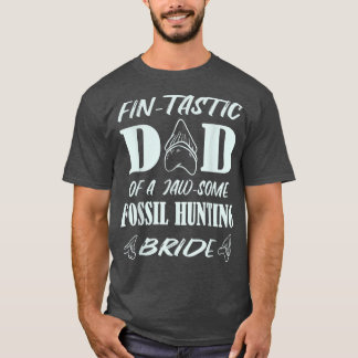 Camiseta Pai Fin-Tástico De Um Shar De Noiva Fóssil De Caça