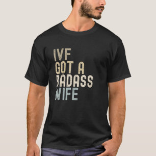 Camiseta PAI FIV, FIV tem uma esposa de bunda