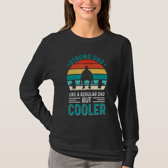 Camiseta Pai Forte Como Um Levantamento Regular De Peso Do  (Frente)