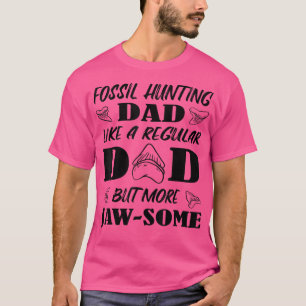 Camiseta Pai Fóssil De Caça Como Um Tubarão Regular, Mas Ma