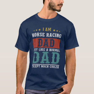 Camiseta Pai HORSE RACING Dia de os pais Funny Pai Gift
