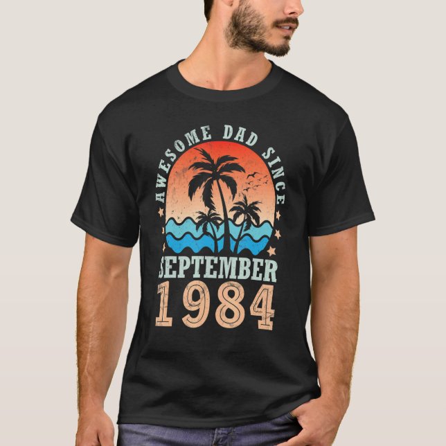 Camiseta Pai Incrível Desde setembro de 1984 Feliz Aniversá (Frente)