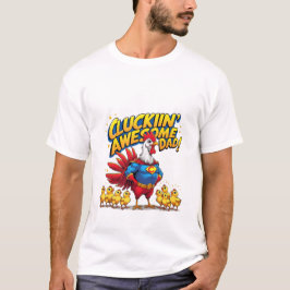 Camiseta Pai Incrível do Cluckin - Engraçado
