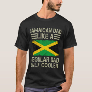 Camiseta Pai jamaicano como um Pai normal só Pai mais frio
