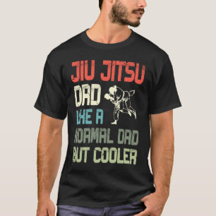 Camiseta Pai Jiu Jitsu Como Um Pai Normal, Mas O Mais Legal