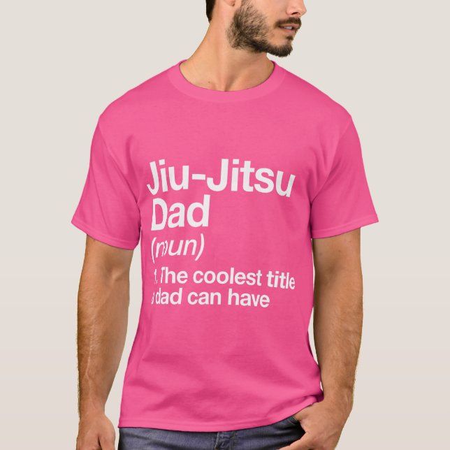 Camiseta Pai Jiu-Jitsu Definição Encantada Artes Marciais E (Frente)