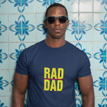 Camiseta PAI legal Trendy RAD | DIA DE OS PAIS<br><div class="desc">Combine a moda com a elogia com esta camiseta de PAI RAD de tendências legal.</div>