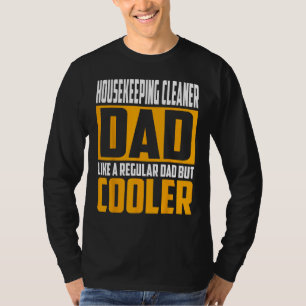 Camiseta Pai Limpador de Casa de Meninas Como um Pai Regula