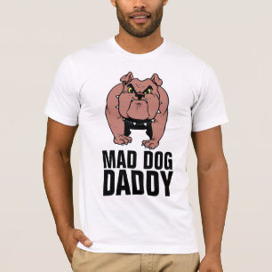 CAMISETA PAI MAD DOG BULLDOG (PAI) MENS T-SHIRTS