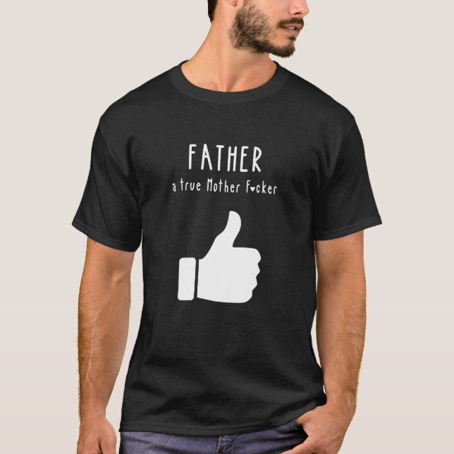 Camiseta Pai, mãe verdadeira, Dia de os pais Engraçado (Frente)