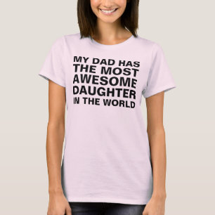 Camiseta Pai Mais Incrível Dizendo Filha