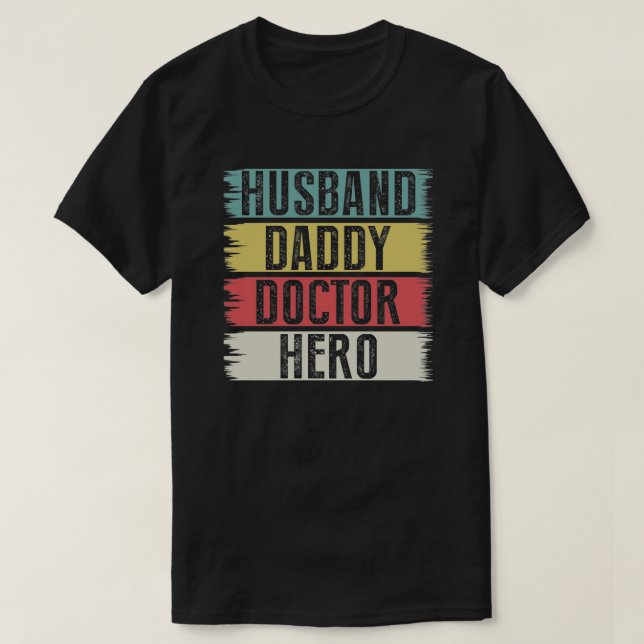 Camiseta Pai Marido Doutor Herói Aniversário ou Dia de os p (Frente do Design)