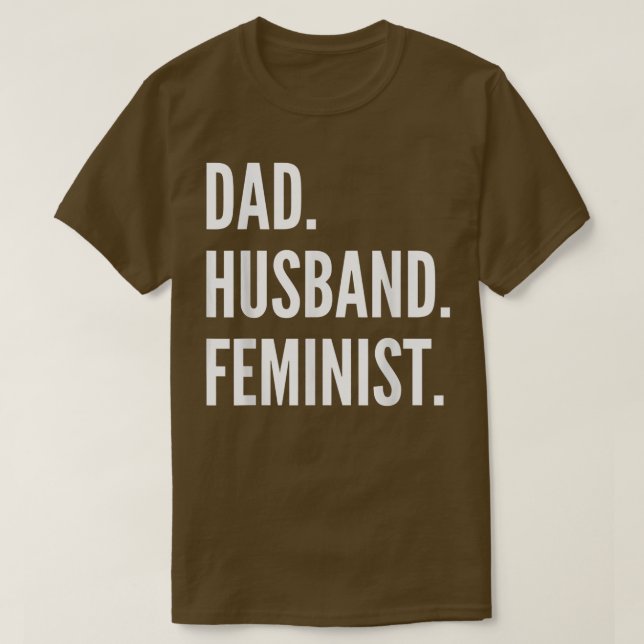 Camiseta Pai Marido Feminista Pro Feminismo Pais Dias de os (Frente do Design)