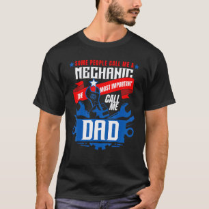 Camiseta Pai Mecânico Algumas Pessoas Me Chamam De Mecânico