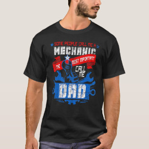 Camiseta Pai Mecânico De Mens Algumas Pessoas Me Chamam De 