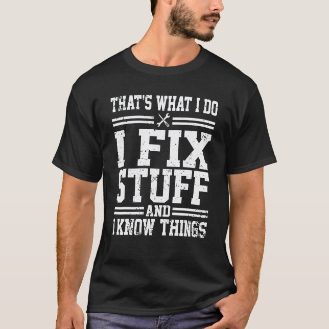 Camiseta Pai Mecânico É Isso Que Eu Faço Eu Sei Coisas Eu C (Frente)