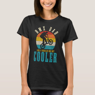 Camiseta Pai Mens Bmx Como Um Pai Regular, Mas Uma Vintagem